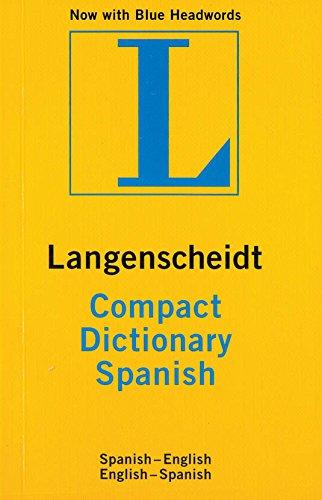 Goyal Saab Foreign Language Dictionaries Spanish - English / English - Spanish Langenscheidt Compact Spanish Dictionary